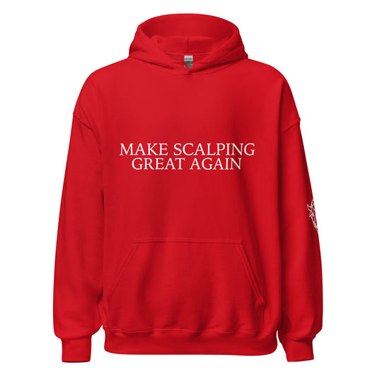 MAKE SCALPING GREAT AGAIN Unisex Hoodie